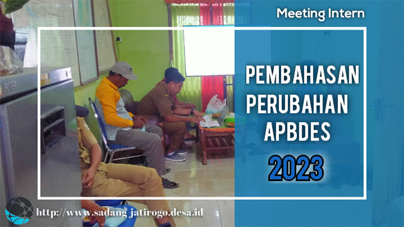 MEETING INTERN PEMDES SADANG BAHAS PERUBAHAN APBDES 2023